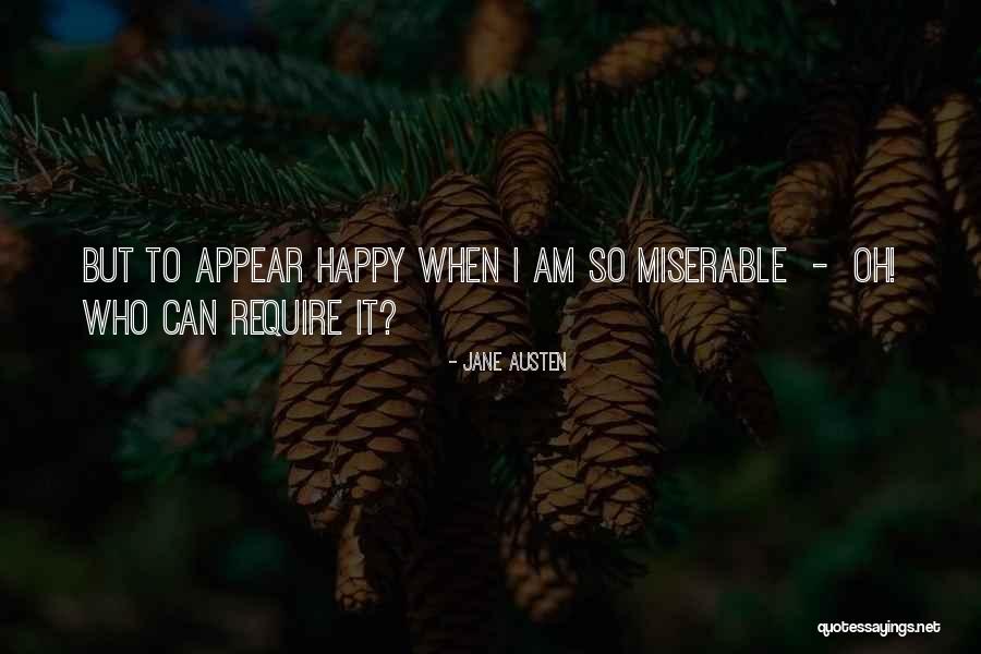 Require Happiness Quotes By Jane Austen Require Happiness Quotes By Jane Austen
