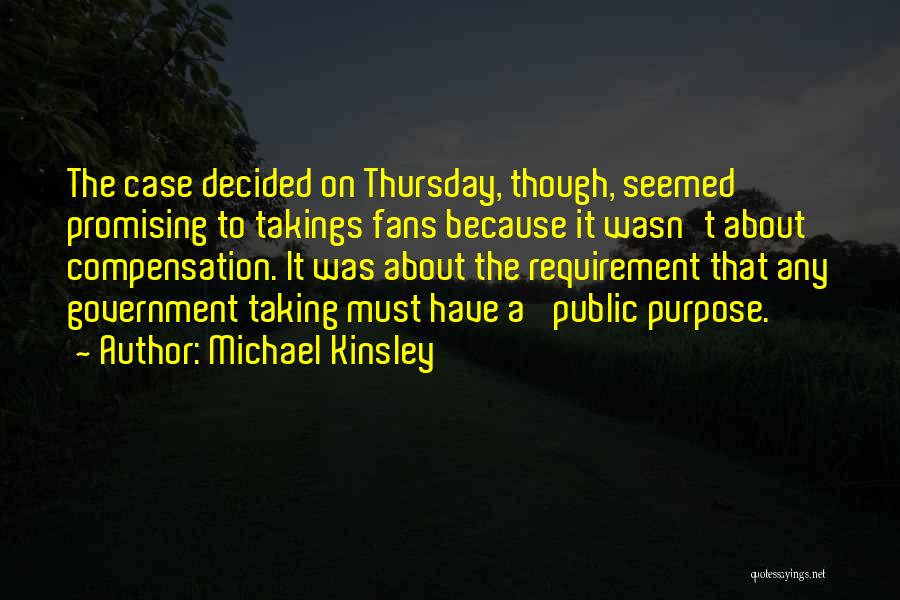 Requirement Quotes By Michael Kinsley