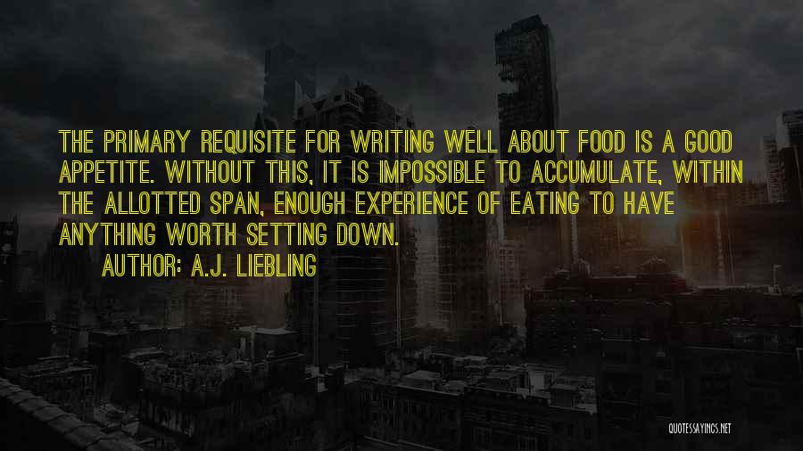 Requisite Quotes By A.J. Liebling