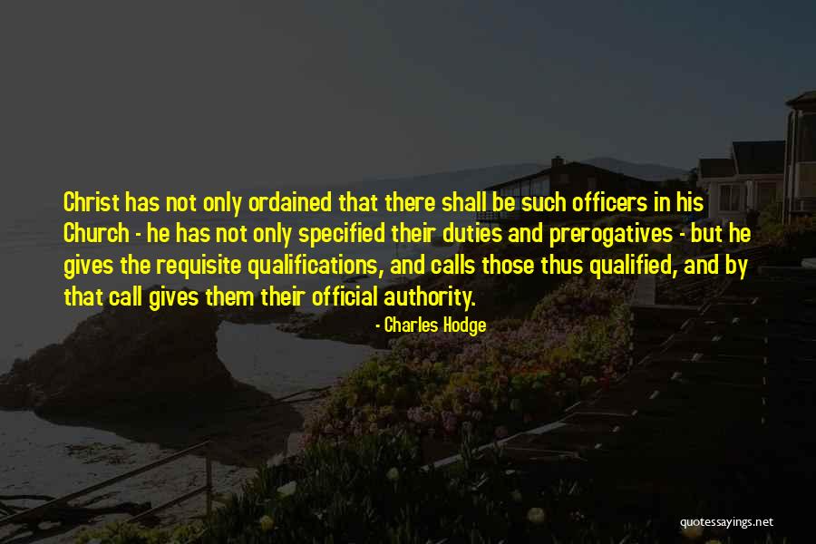 Requisite Quotes By Charles Hodge