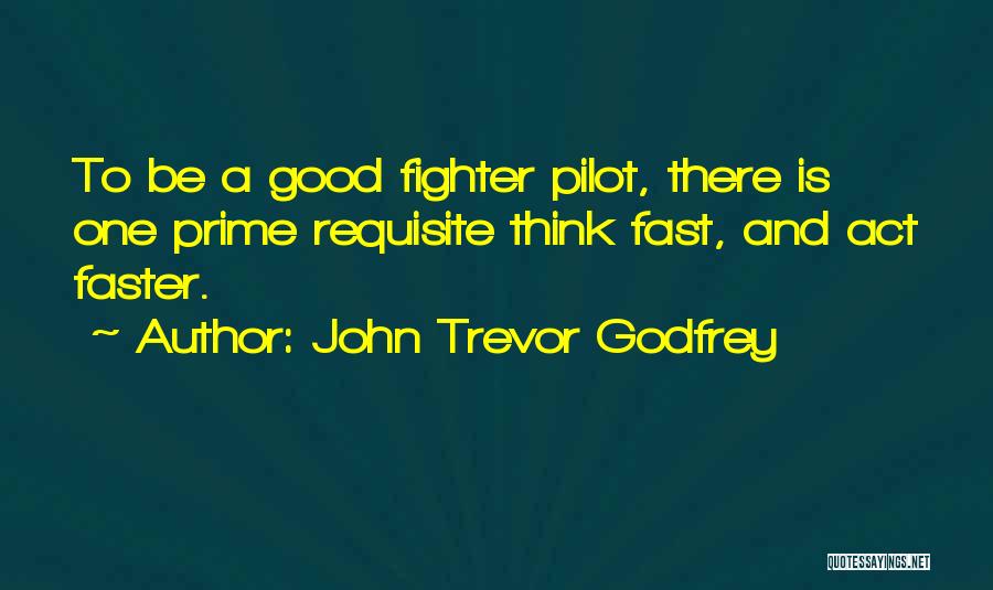 Requisite Quotes By John Trevor Godfrey