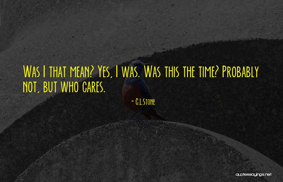 Rerack Your Weights Quotes By C.L.Stone