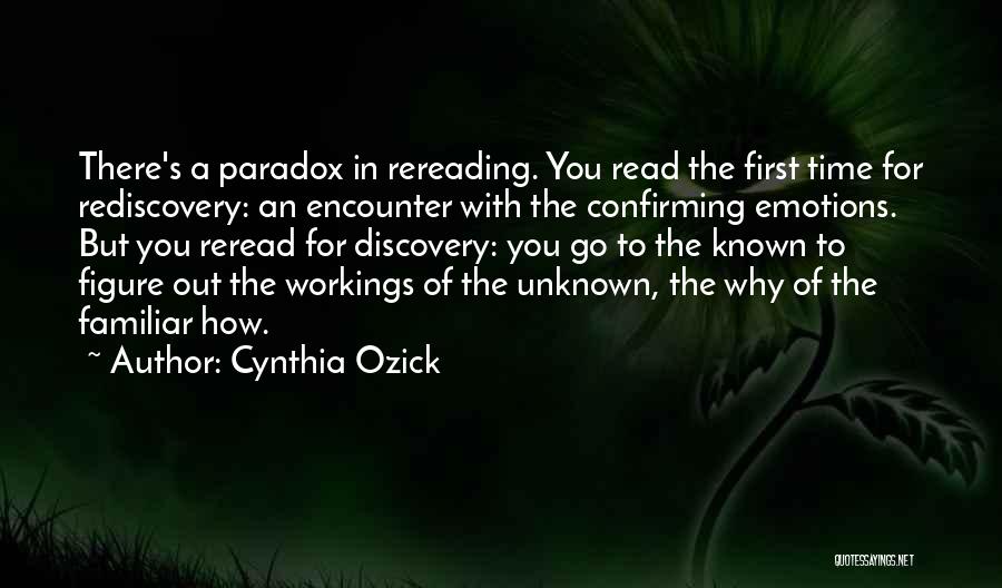 Reread Quotes By Cynthia Ozick