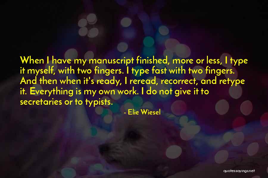 Reread Quotes By Elie Wiesel