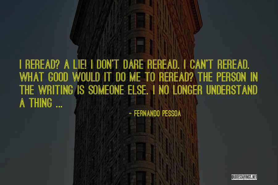 Reread Quotes By Fernando Pessoa