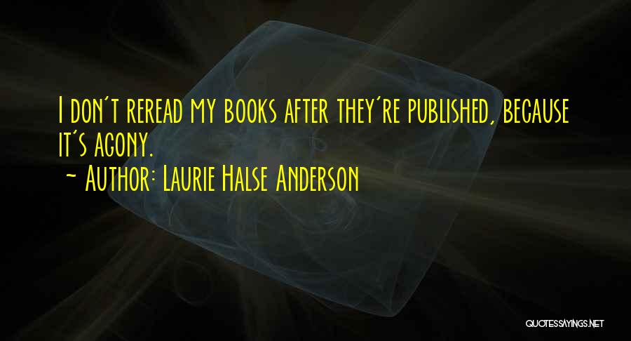 Reread Quotes By Laurie Halse Anderson