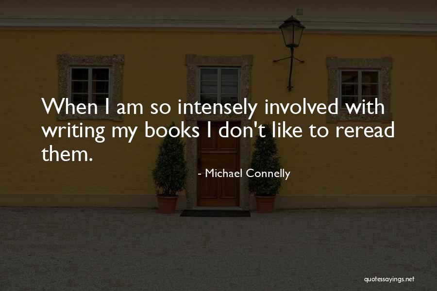 Reread Quotes By Michael Connelly