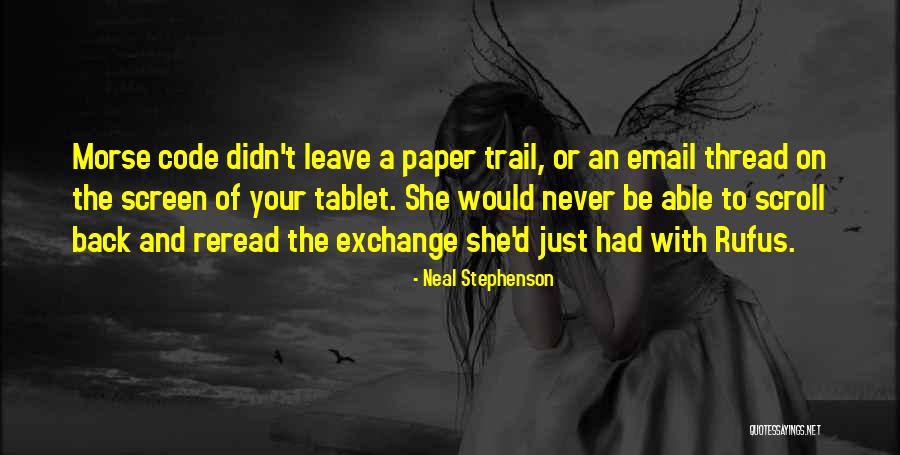 Reread Quotes By Neal Stephenson