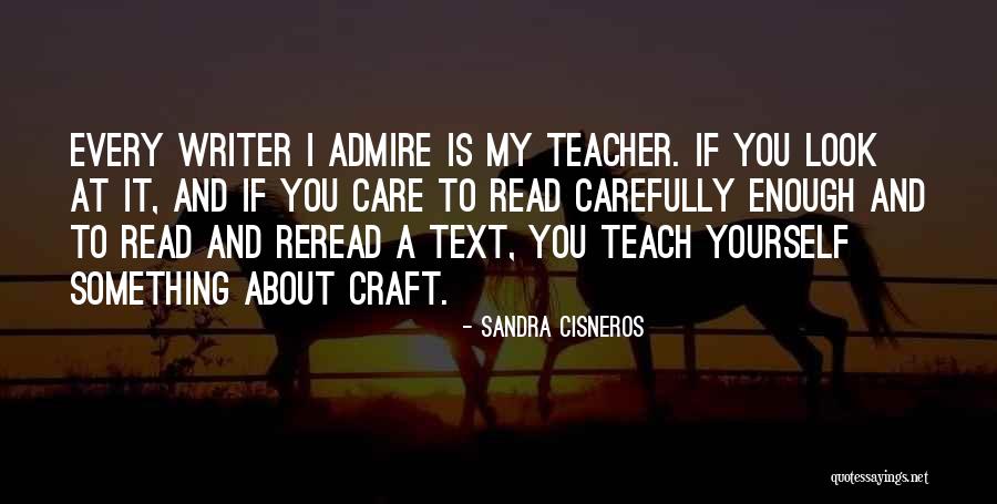 Reread Quotes By Sandra Cisneros