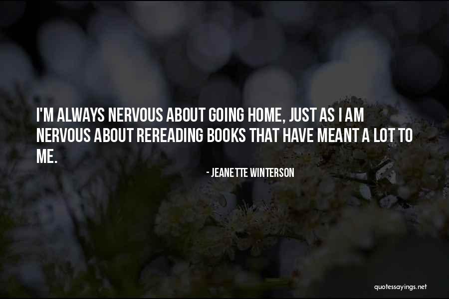 Rereading Books Quotes By Jeanette Winterson Rereading Books Quotes By Jeanette Winterson