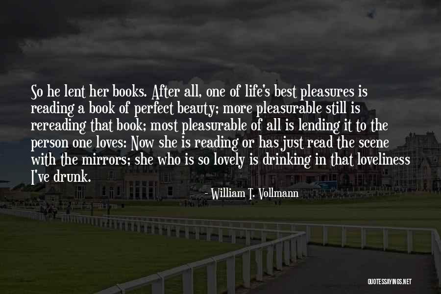 Rereading Books Quotes By William T. Vollmann Rereading Books Quotes By William T. Vollmann