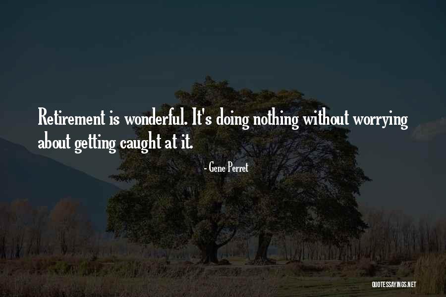 Reresik Quotes By Gene Perret Reresik Quotes By Gene Perret