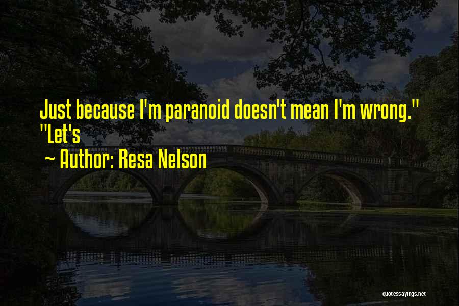 Resa Nelson Quotes 1252589