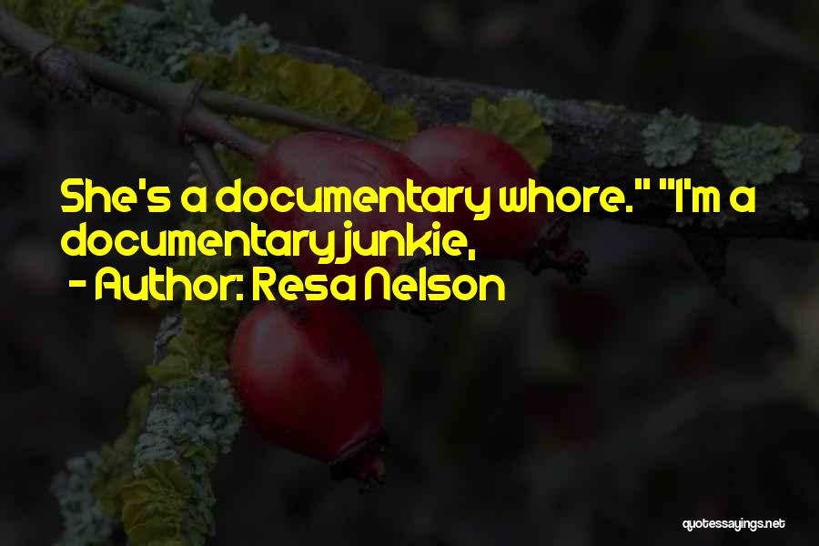 Resa Nelson Quotes 502725
