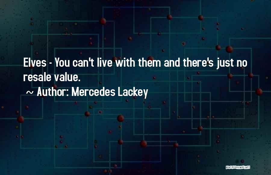 Resale Quotes By Mercedes Lackey