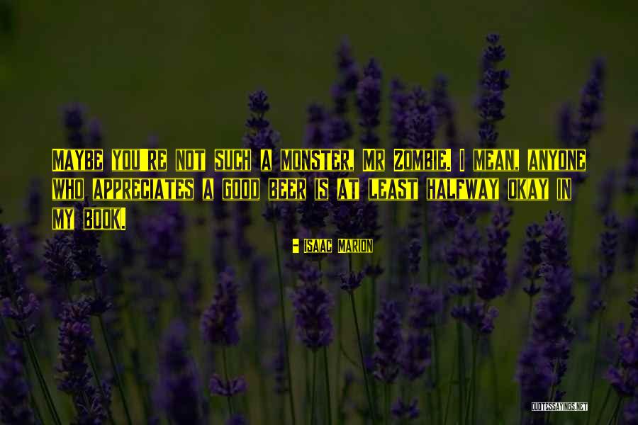 Rescatame Quotes By Isaac Marion Rescatame Quotes By Isaac Marion
