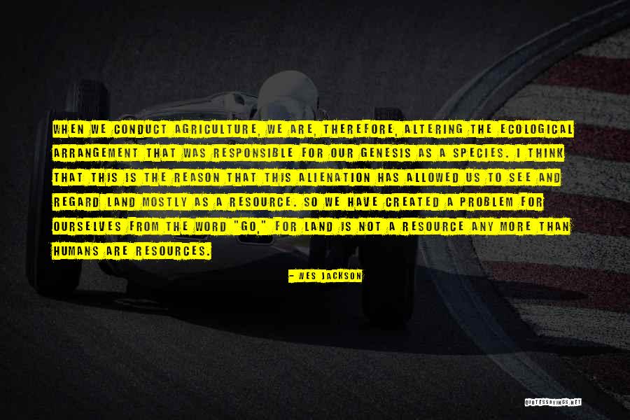 Reschigliano Quotes By Wes Jackson Reschigliano Quotes By Wes Jackson
