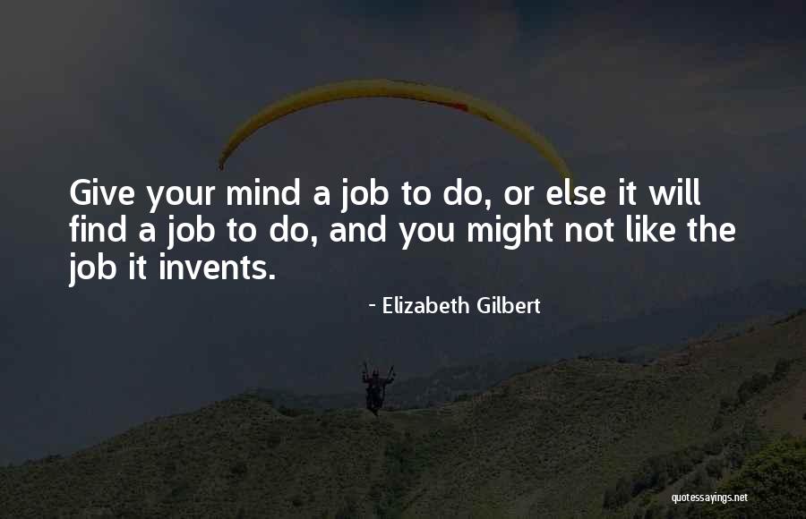 Rescrubbed Quotes By Elizabeth Gilbert Rescrubbed Quotes By Elizabeth Gilbert
