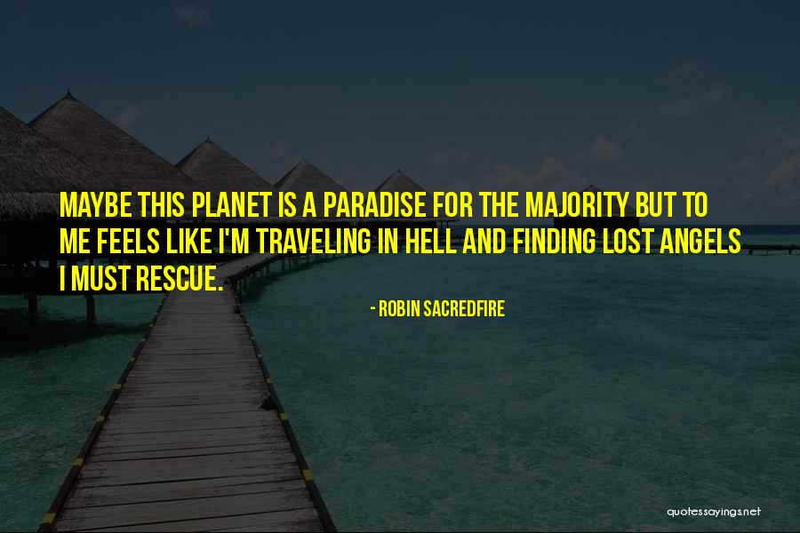 Rescue Angels Quotes By Robin Sacredfire Rescue Angels Quotes By Robin Sacredfire
