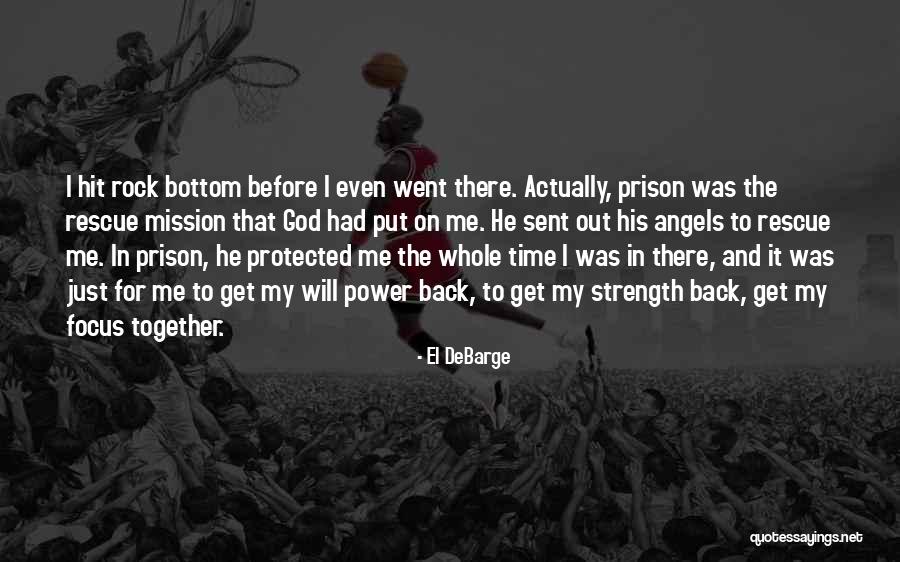 Rescue Mission Quotes By El DeBarge Rescue Mission Quotes By El DeBarge