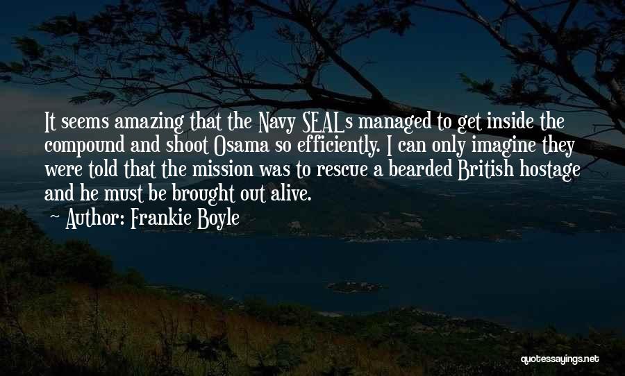 Rescue Mission Quotes By Frankie Boyle