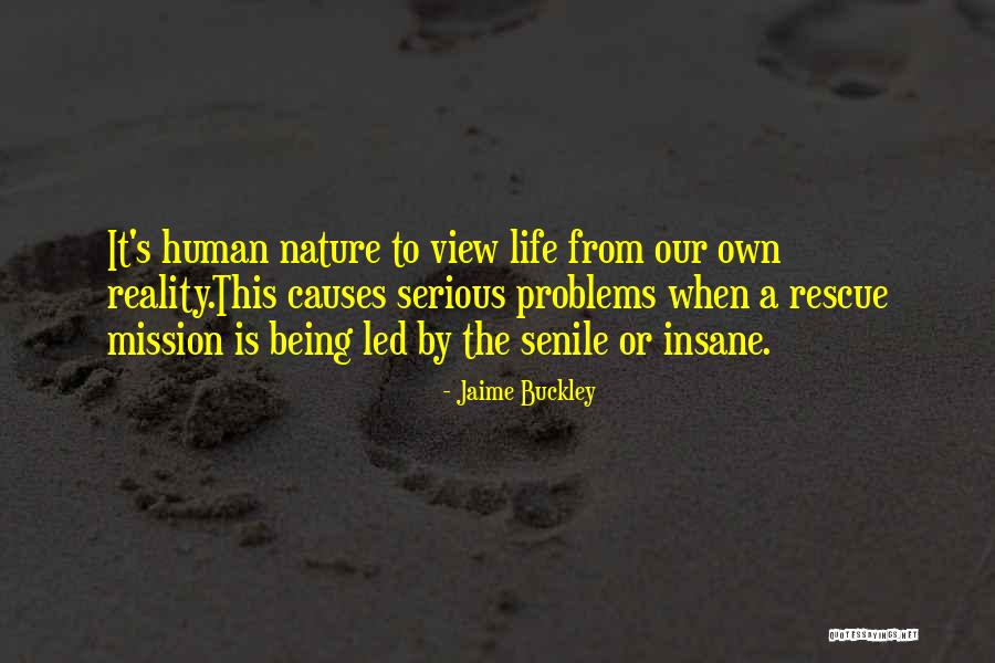 Rescue Mission Quotes By Jaime Buckley Rescue Mission Quotes By Jaime Buckley