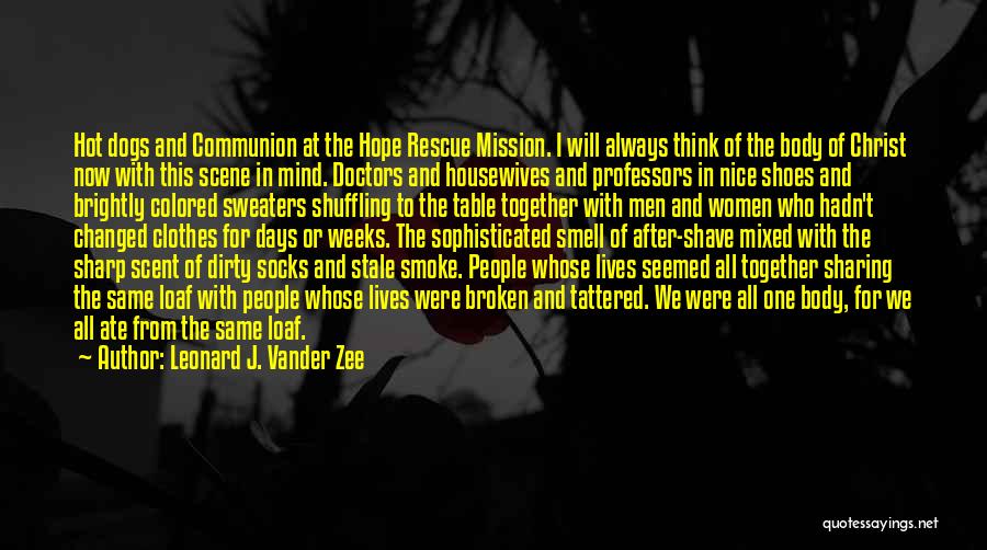 Rescue Mission Quotes By Leonard J. Vander Zee