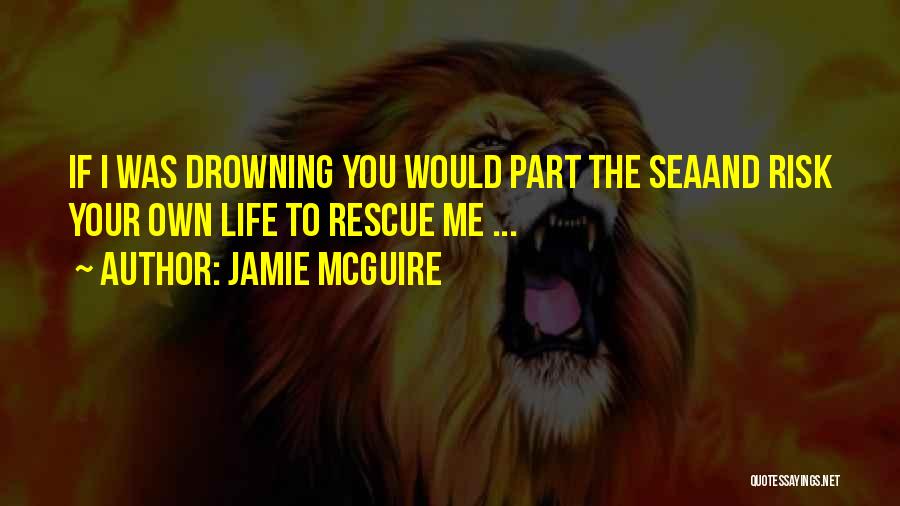 Rescue Quotes By Jamie McGuire
