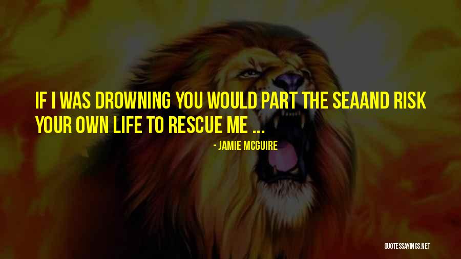 Rescue Quotes By Jamie McGuire