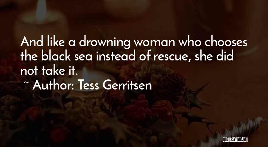 Rescue Quotes By Tess Gerritsen