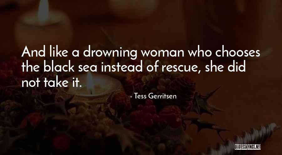 Rescue Quotes By Tess Gerritsen