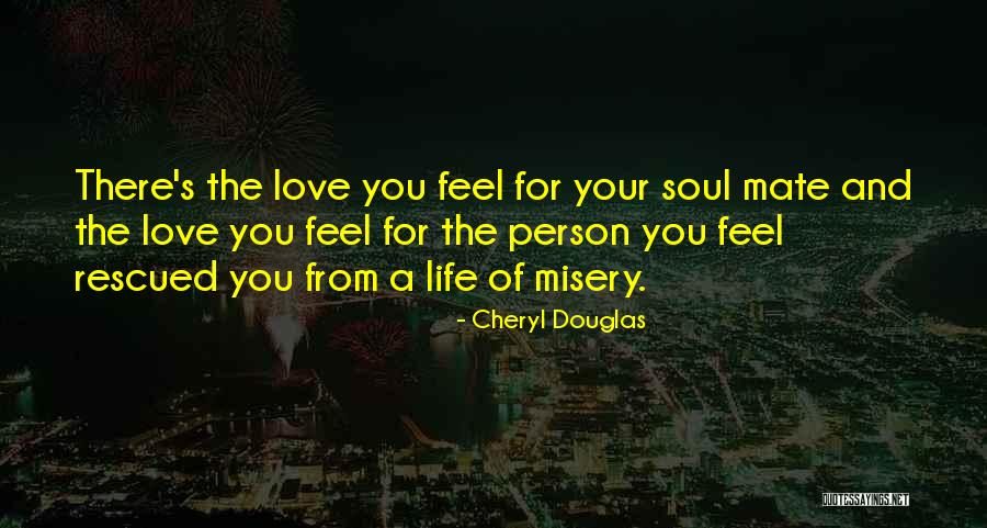 Rescued By Love Quotes By Cheryl Douglas Rescued By Love Quotes By Cheryl Douglas
