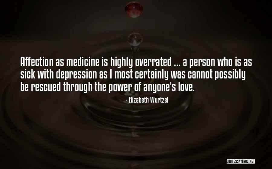 Rescued By Love Quotes By Elizabeth Wurtzel Rescued By Love Quotes By Elizabeth Wurtzel