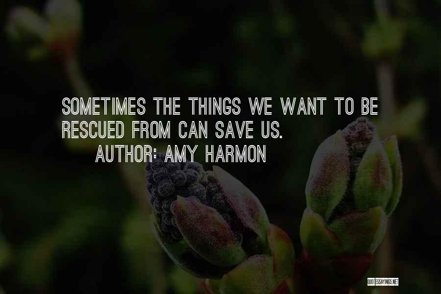Rescued Quotes By Amy Harmon