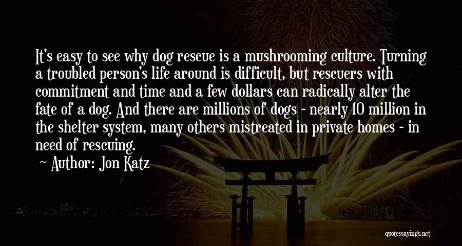 Rescuing Dog Quotes By Jon Katz