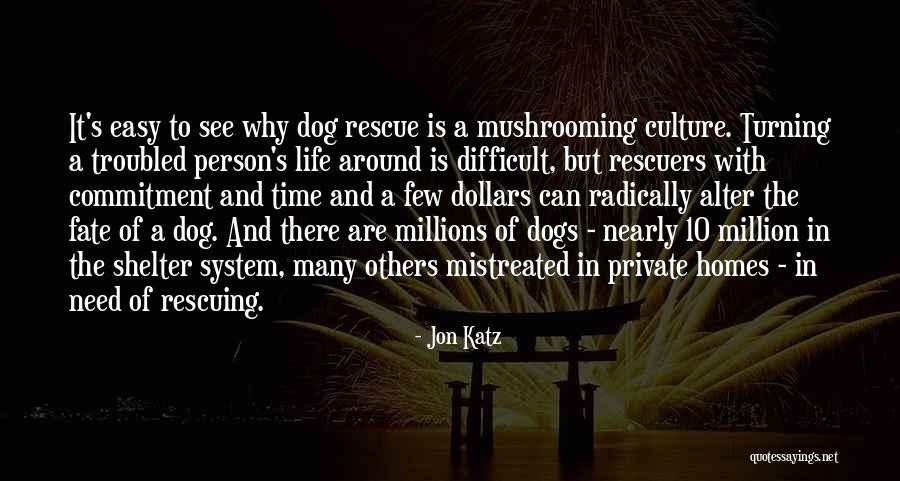 Rescuing Dog Quotes By Jon Katz