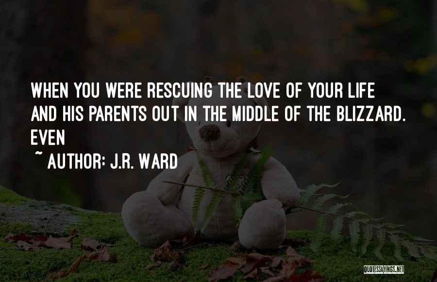 Rescuing Love Quotes By J.R. Ward