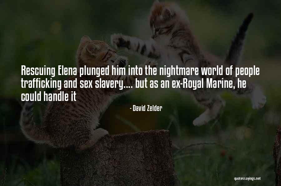 Rescuing People Quotes By David Zelder