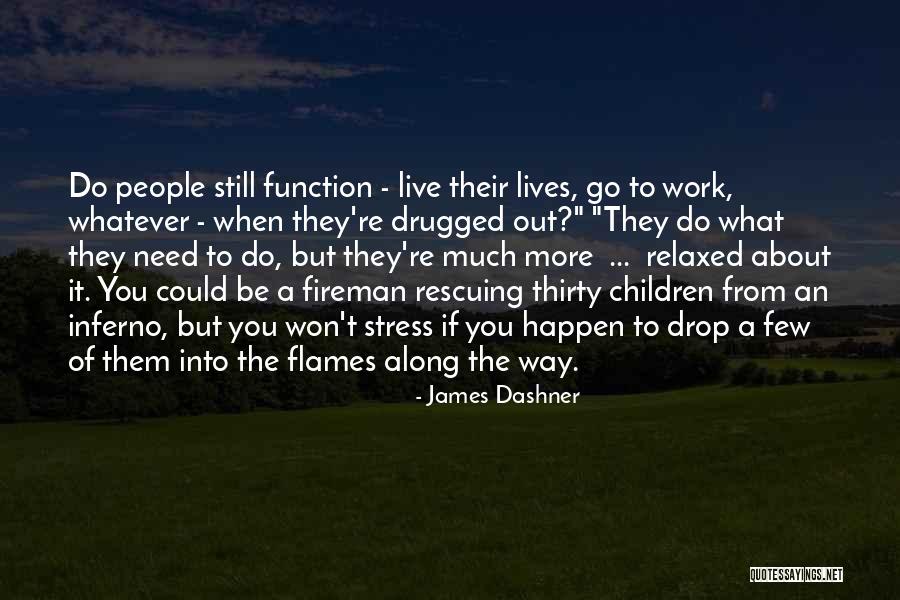 Rescuing People Quotes By James Dashner