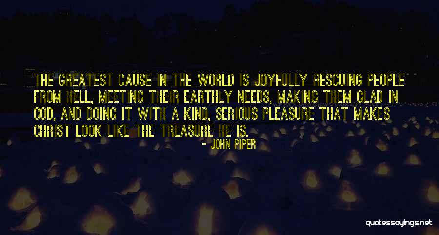 Rescuing People Quotes By John Piper