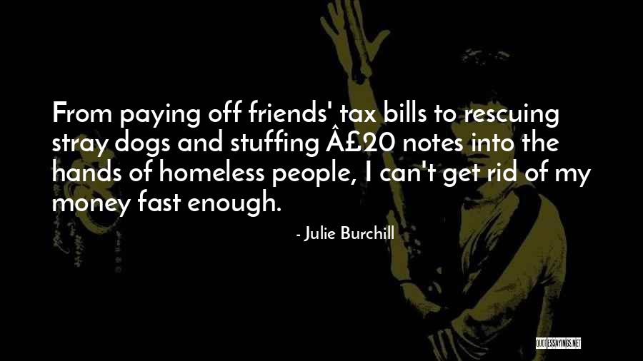 Rescuing People Quotes By Julie Burchill