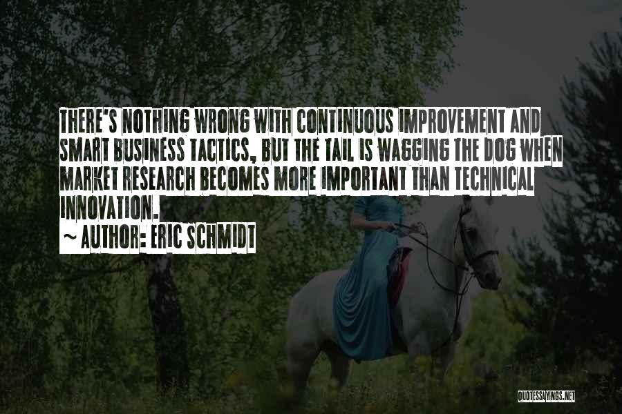 Research And Innovation Quotes By Eric Schmidt