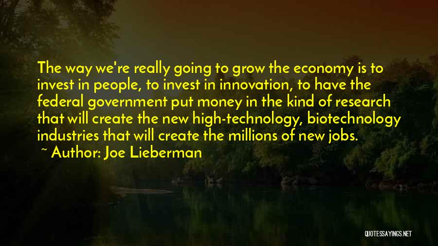 Research And Innovation Quotes By Joe Lieberman