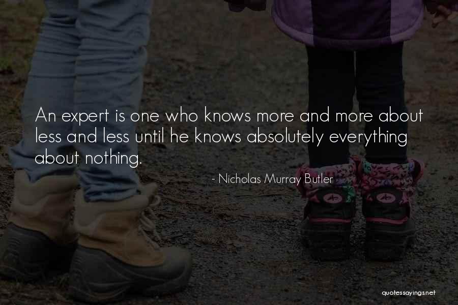 Research And Knowledge Quotes By Nicholas Murray Butler