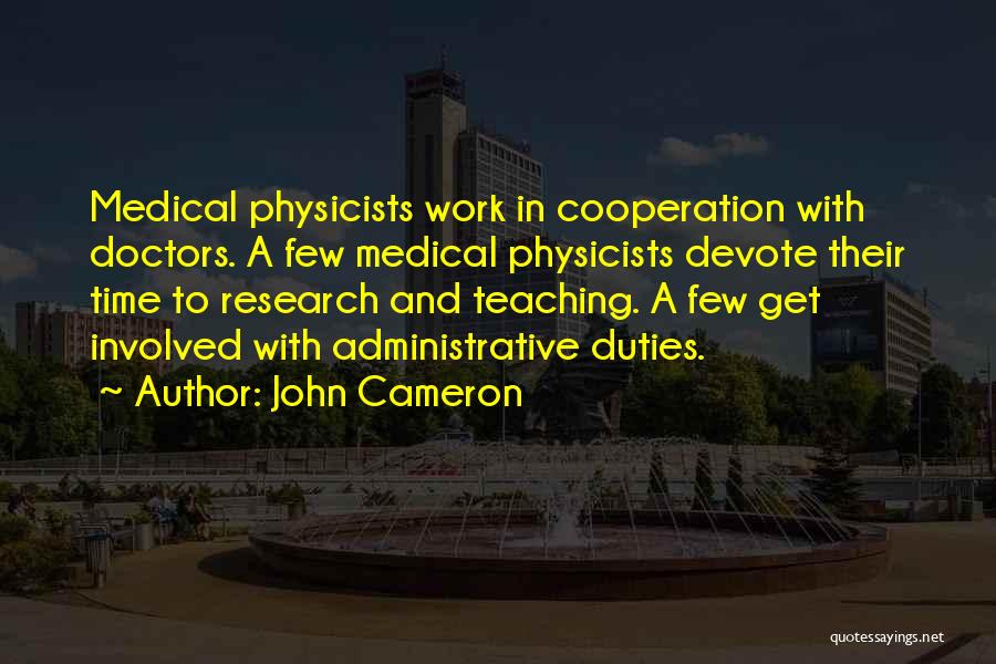 Research And Teaching Quotes By John Cameron