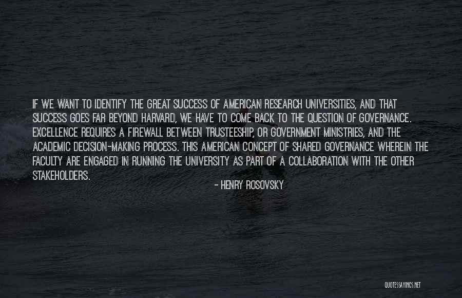 Research Collaboration Quotes By Henry Rosovsky Research Collaboration Quotes By Henry Rosovsky