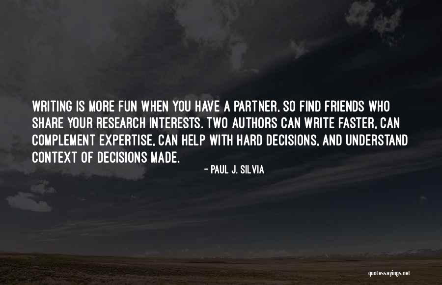 Research Collaboration Quotes By Paul J. Silvia Research Collaboration Quotes By Paul J. Silvia