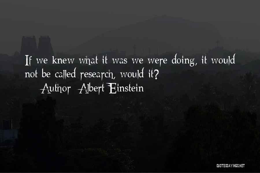 Research Einstein Quotes By Albert Einstein