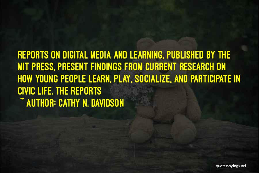 Research Findings Quotes By Cathy N. Davidson