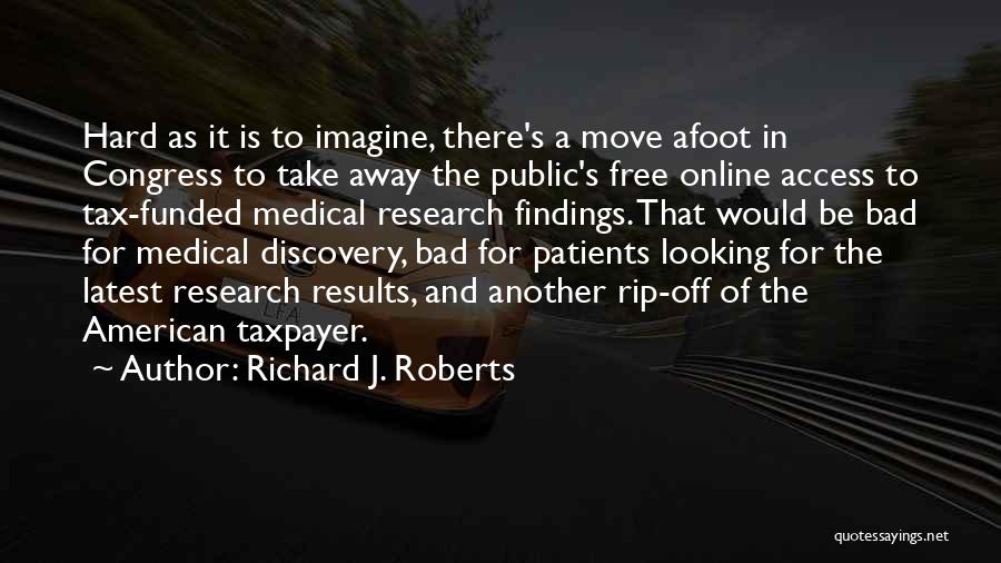 Research Findings Quotes By Richard J. Roberts